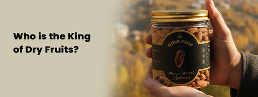 Who is the King of Dry Fruits?